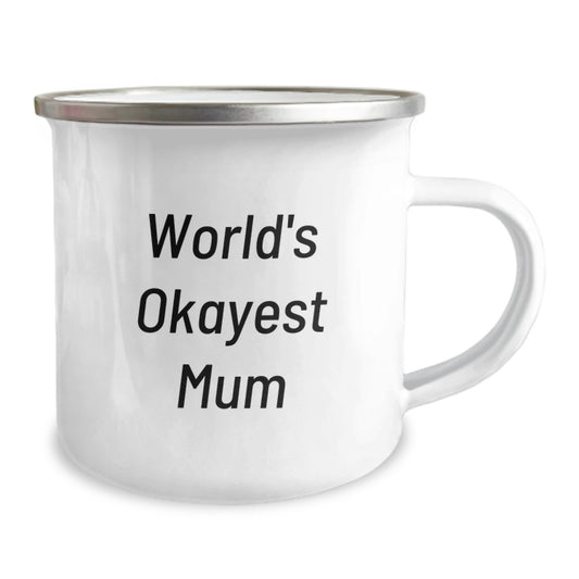 Funny Mum Camping Mug-Gifts from Friends on Birthday Unique Gifts for Mum-World's Okayest Mum - Image 2