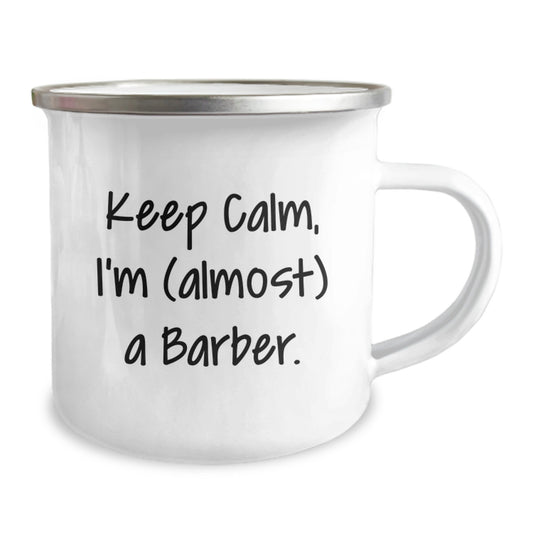 Funny Barber Gifts from Friends, Unique Birthday Unique Gifts for Men, Keep Calm I'm (almost) A Barber Camping Mug - Image 2