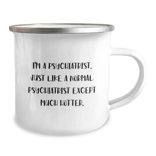 Funny Psychiatrist Gifts, Unique Camping Mug for Psychiatrist Lovers, I'm A Psychiatrist Gifts from Men to Women - Image 2
