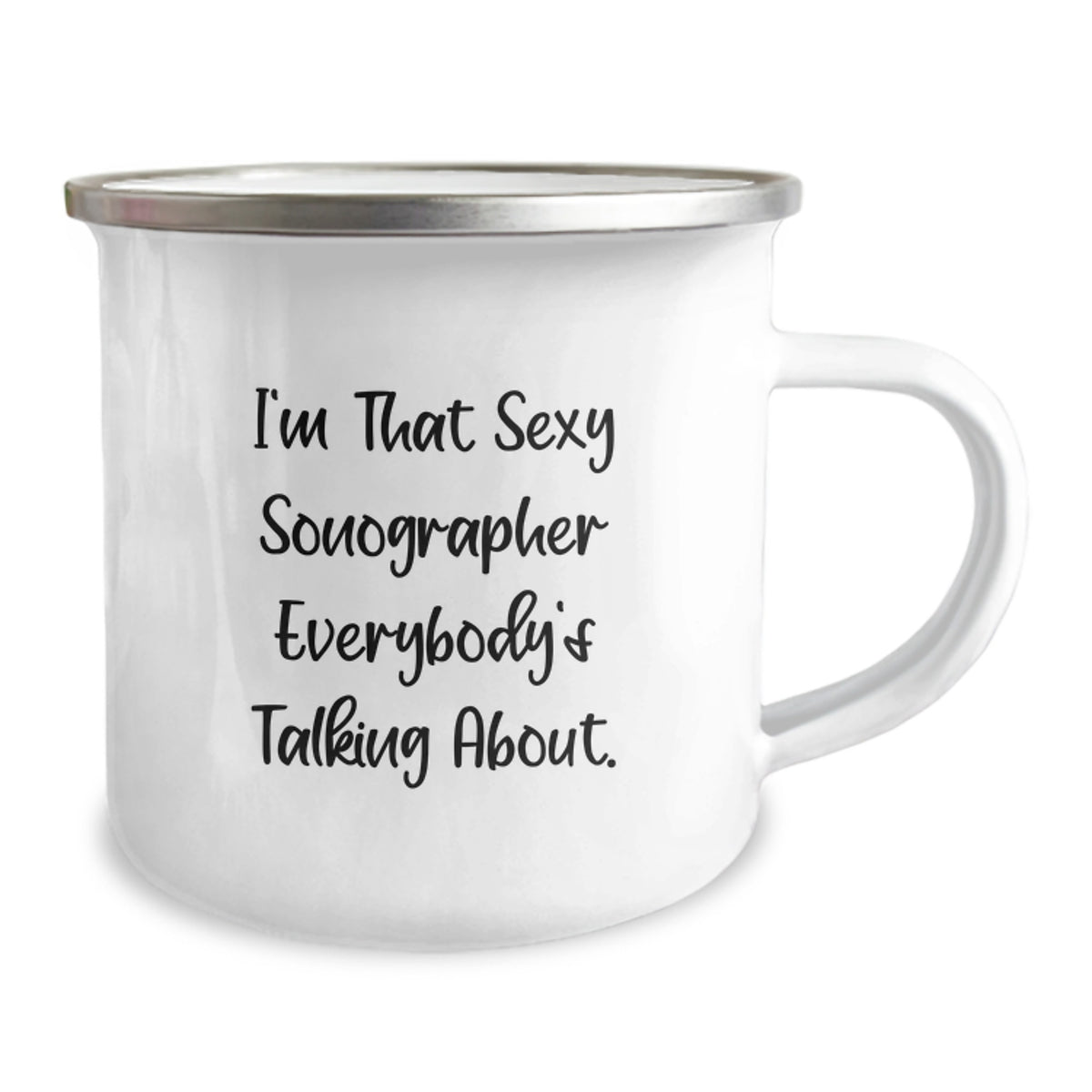 Funny Sonographer Gifts for Him from Friends - I'm That Sexy Sonographer Everybody's Talking About. Valentine's Unique Camping Mug - Image 2