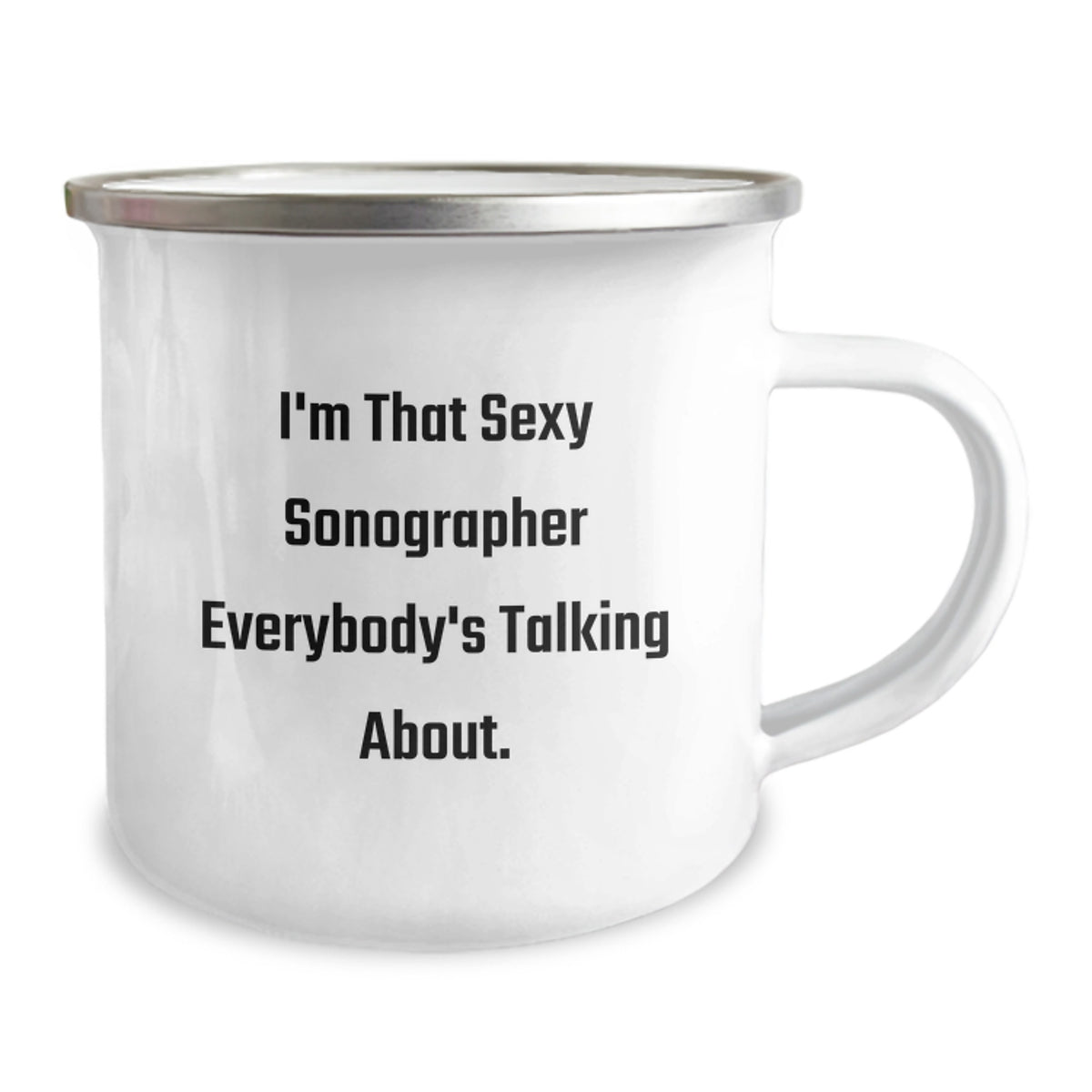 Funny Sonographer Gifts from Men, Valentine's Unique Mugs for Him, Camping Mug, 'I'm That Sexy Sonographer Everybody's Talking About.' - Image 2