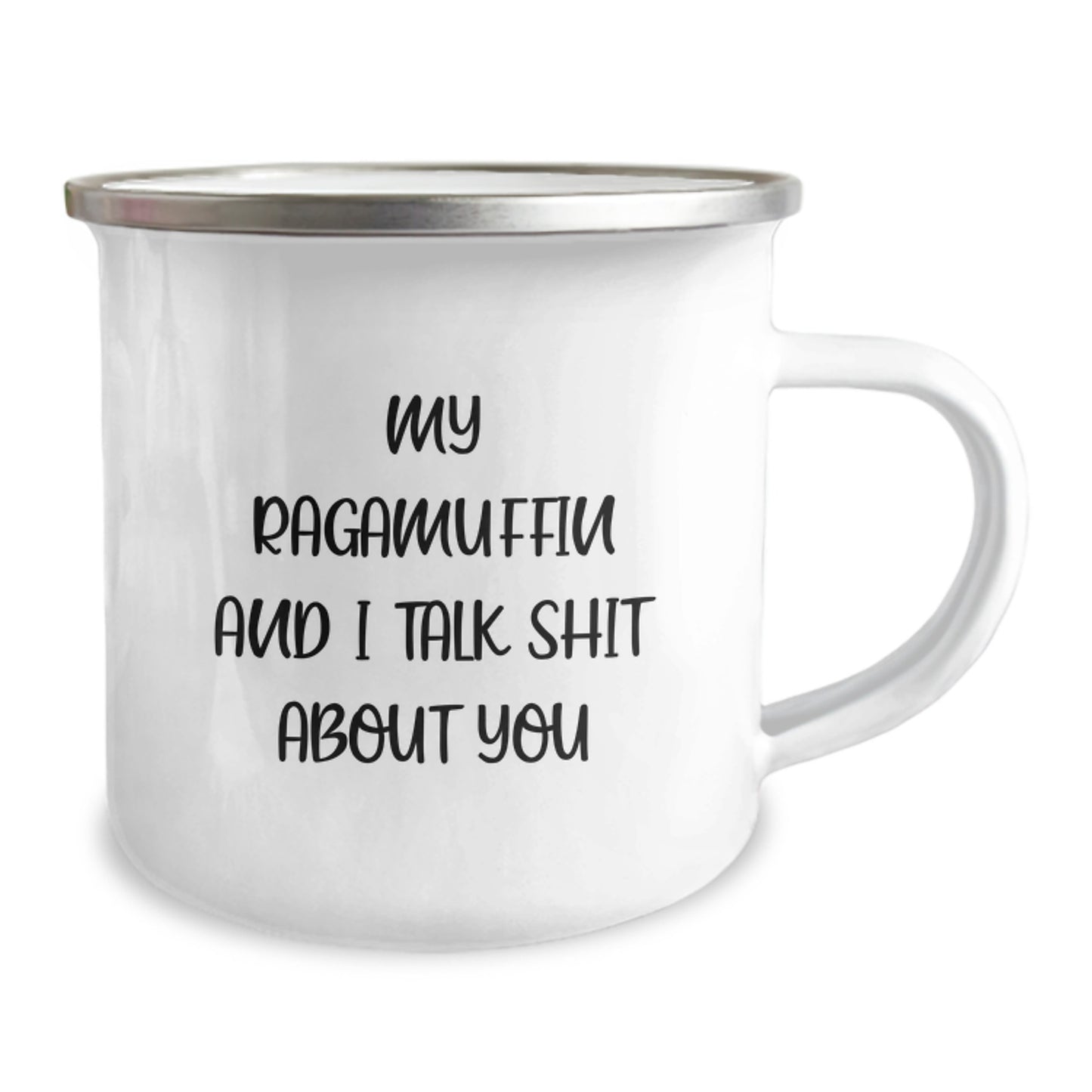Funny Ragamuffin Cat Gifts from Men to Women - My Ragamuffin And I Talk Shit About You Graduation Unique Mugs for Camping, Stainless Steel with Enamel Finish - Image 2