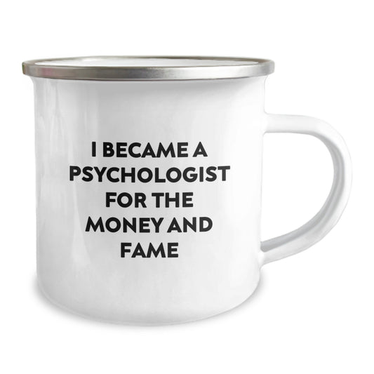 Funny Psychologist Gifts, Unique Birthday Unique Gifts for Psychologist, Camping Mug, I Became A Psychologist For The Money, Gifts from Men to Friends - Image 2
