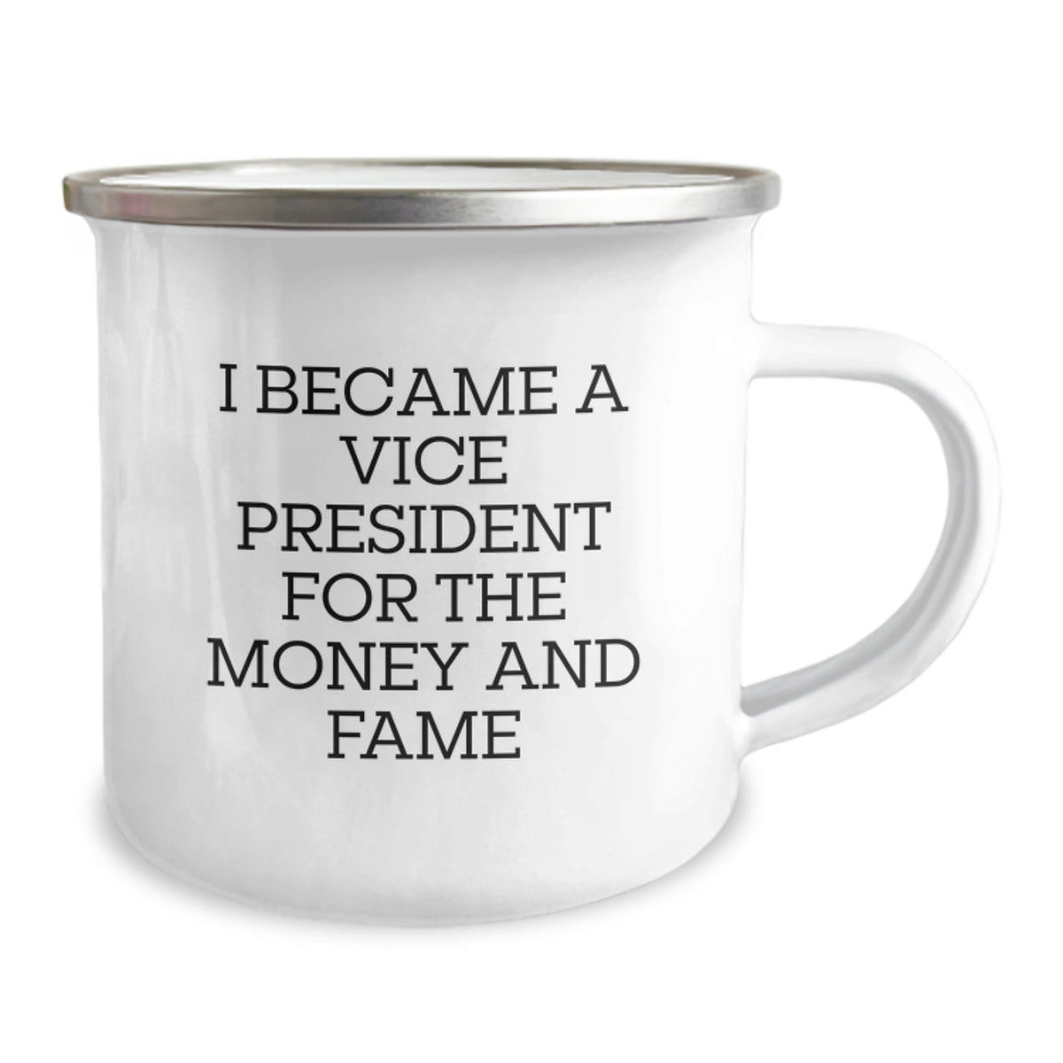 Funny Vice President Gifts for Birthday - Vice President Camping Mug, I Became Vice President For Money And Fame, Unique Gifts from Men to Vice President Friends - Image 2