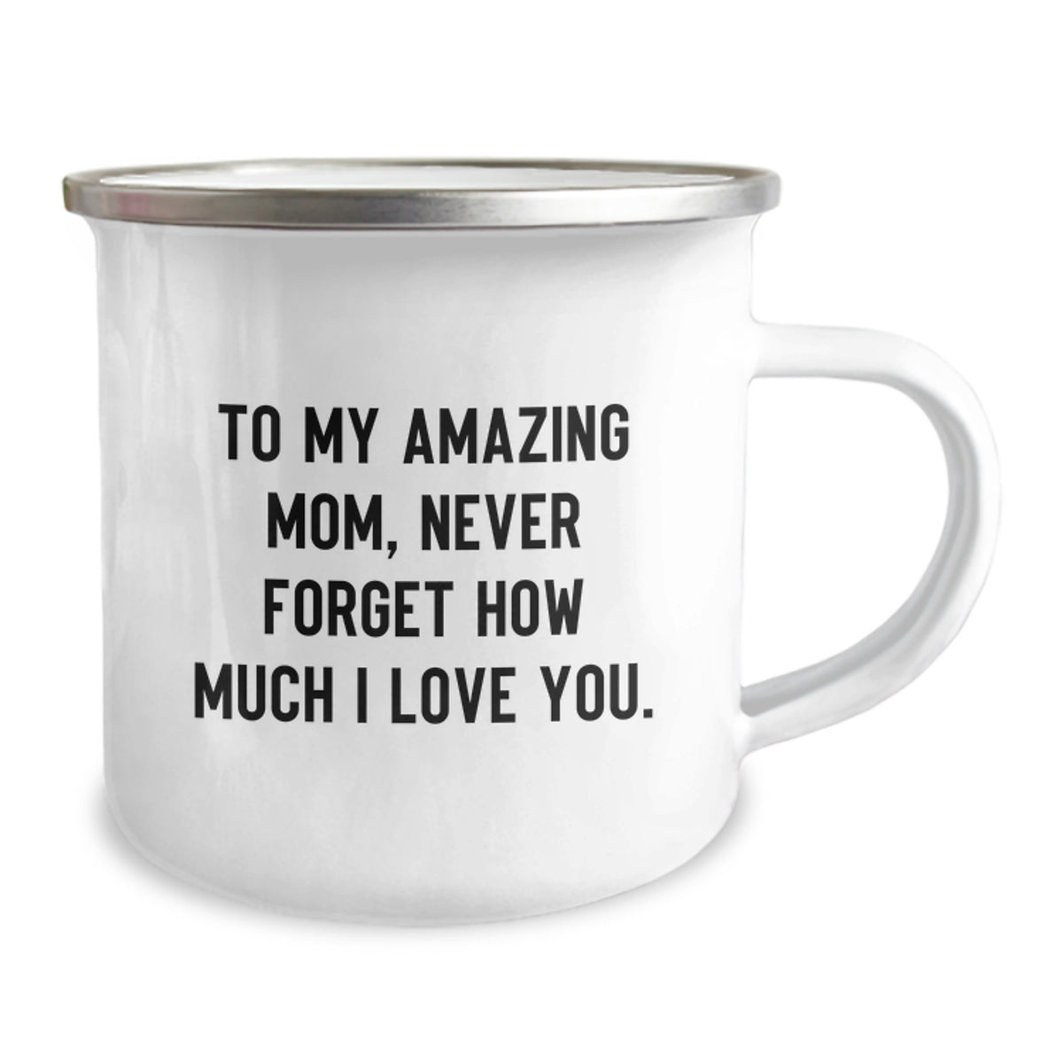 Gifts from Family - Funny Mom Camping Mug, To My Amazing Mom, Never Forget How Much I Love You. Birthday Unique Gifts for Mom - Image 2