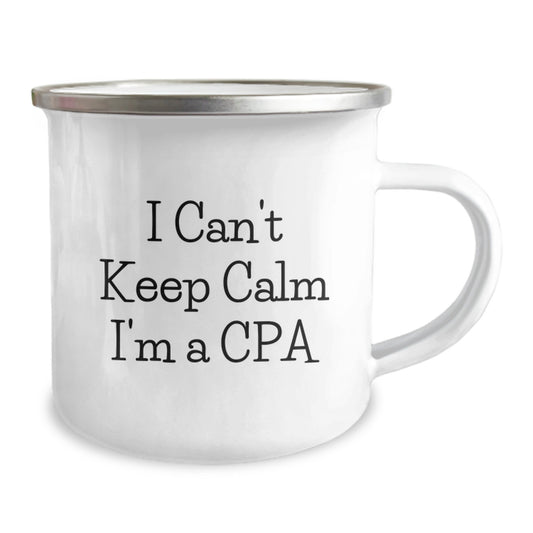Funny CPA Gifts for Men - I Can't Keep Calm I'm A Cpa Birthday Unique Gifts from Friends to Family - Camping Mug with Inspirational Quote - Image 2