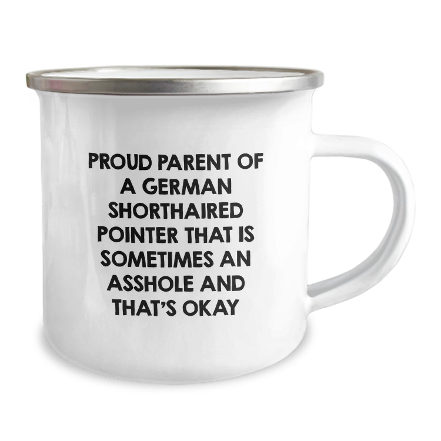 Funny German Shorthaired Pointer Dog Camping Mug Gifts from Mom for Proud Parents, Mother's Day Unique, Asshole and That's Okay - Image 2