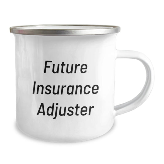 Funny Future Insurance Adjuster Gifts, Enamel Camping Mugs for Men, Unique Birthday Unique Gifts from Friends, Quotes for Insurance Adjuster - Image 2