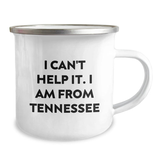 Tennessee Camping Mug for Birthday Unique Gifts, Funny Quote 'I Can't Help It. I Am From Tennessee', Gifts from Men to Tennessee Friends - Image 2