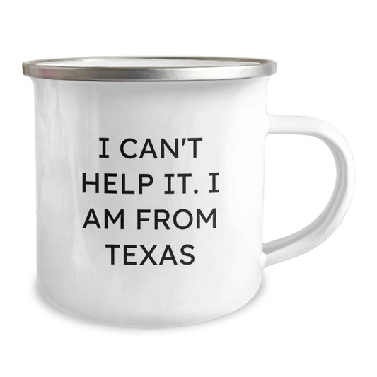 Texas Gifts for Men, Funny 'I Can't Help It. I Am From Texas' Camping Mug, Perfect Unique Gifts for Graduation - Image 2