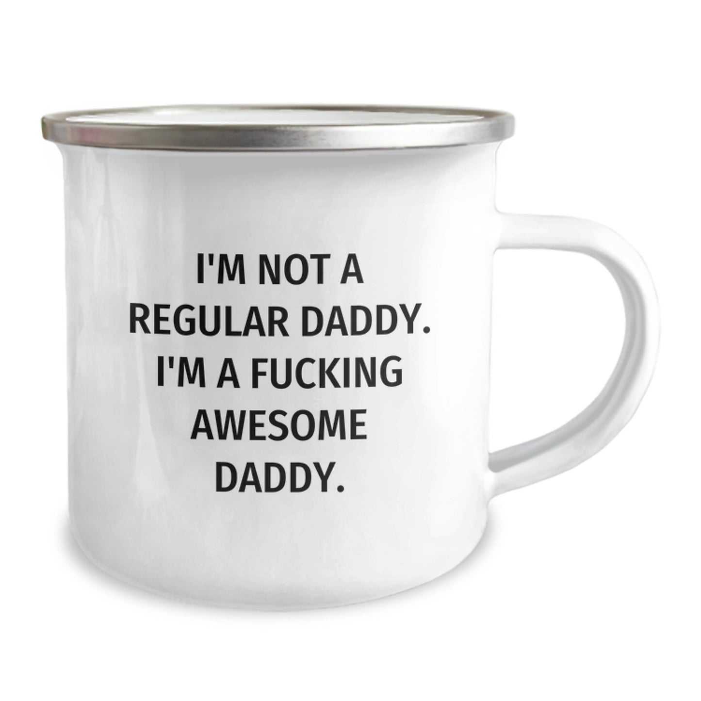 Funny Dad Gifts for Graduation - Camping Mug - 'I'm Not A Regular Daddy. I'm A F--king Awesome Daddy.' for Dads from Family - Image 2