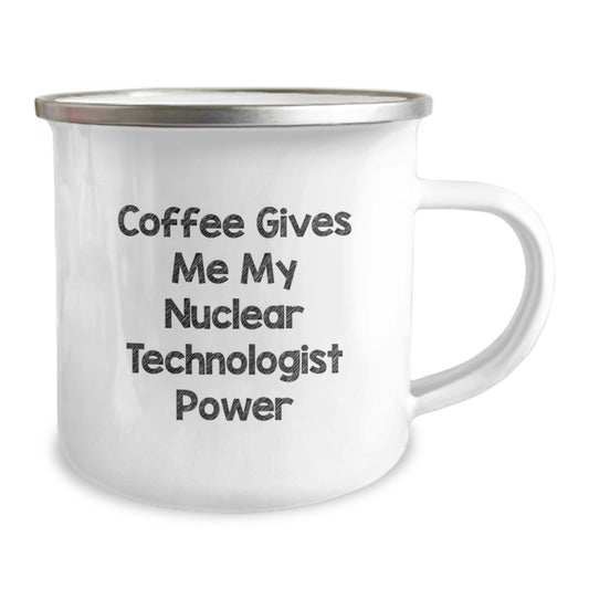 Funny Nuclear Technologist Coffee Lover Gifts from Friends and Family, 'Coffee Gives Me My Nuclear Technologist Power' Enamel Camping Mug for Graduation Unique Gifts - Image 2