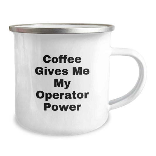 Funny Operator Gifts for Camping Enthusiasts - Graduation Unique Gifts from Friends and Family - Operator Power Coffee Lover Mug - Image 2