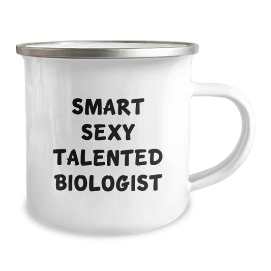 Cute Funny Biologist Gifts from Family, Smart Sexy Talented Biologist Camping Mug for Graduation Unique Gifts, Funny Quote - Image 2