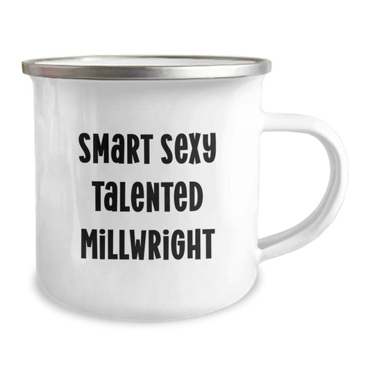Funny Millwright Gifts for Men Gifts from Friends, Smart Sexy Talented Millwright Quote Birthday Unique Gifts Camping Mug, Fun Millwright - Image 2