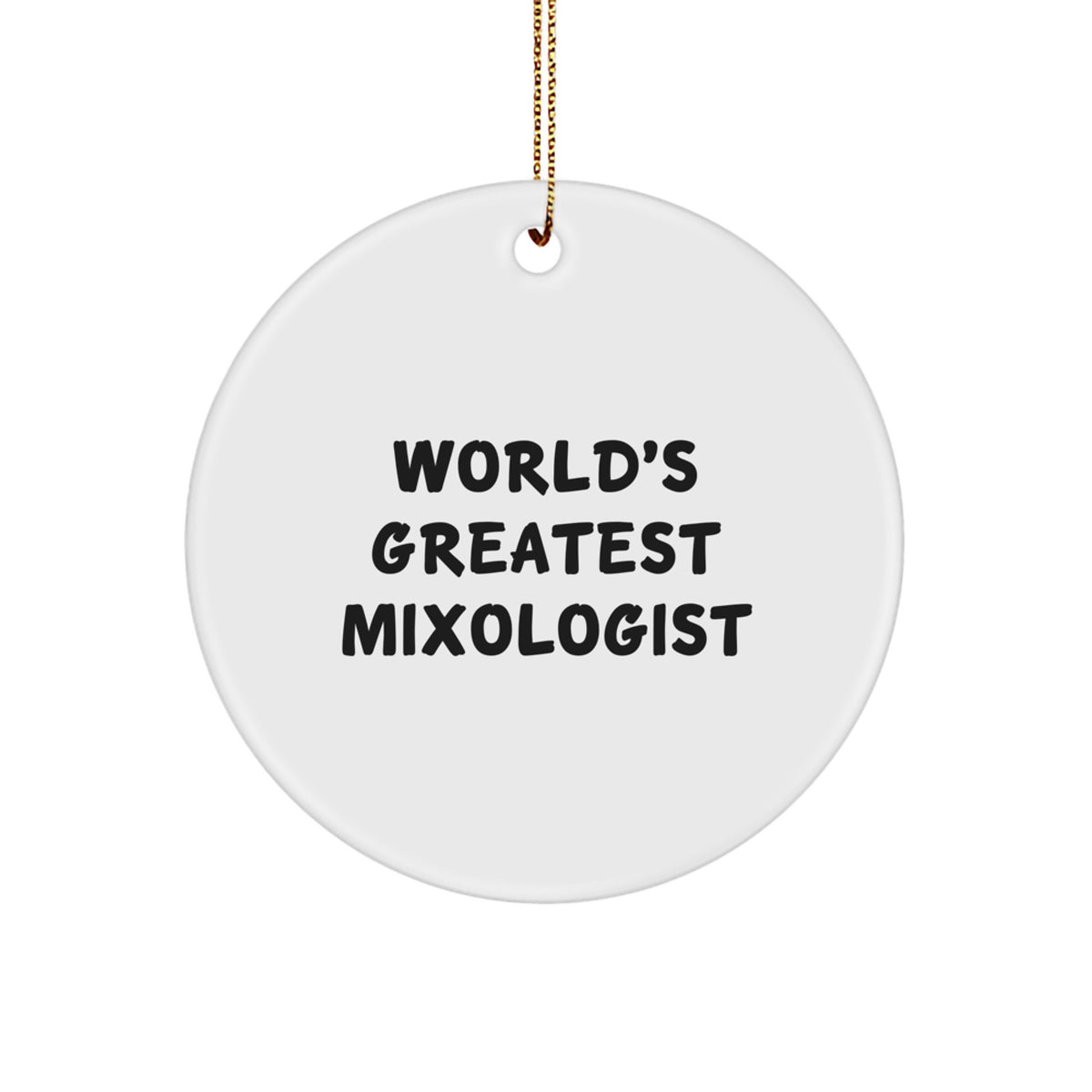 Witty Christmas Ornament Gift for Friends - World's Greatest Mixologist - Image 1