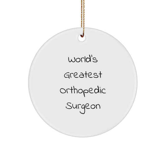 Funny Orthopedic Surgeon Gifts for Men, World's Greatest Orthopedic Surgeon Circle Ornament, Christmas Unique Gifts from Friends and Family - Image 1