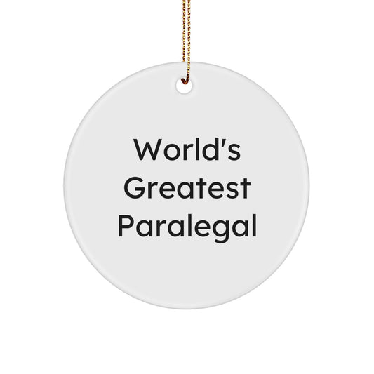 Funny Paralegal Gifts from Friends - Christmas Unique Circle Ornaments with 'World's Greatest Paralegal' Quote for Paralegal - Image 1