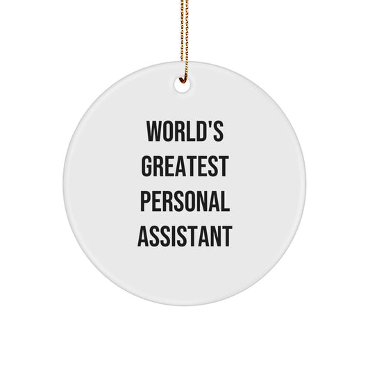 Funny World's Greatest Personal Assistant Gifts from Friends for Personal Assistants Circle Ornament, Unique Christmas Unique Gifts, Personal Assistant Decorations, Personal Assistant Gifts - Image 1