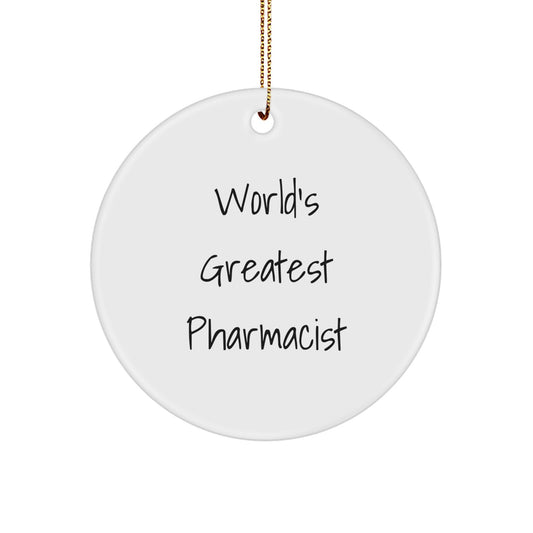 Funny Pharmacist Gifts from Friends Circle Ornament World's Greatest Pharmacist Quote Christmas Unique Gifts - Image 1
