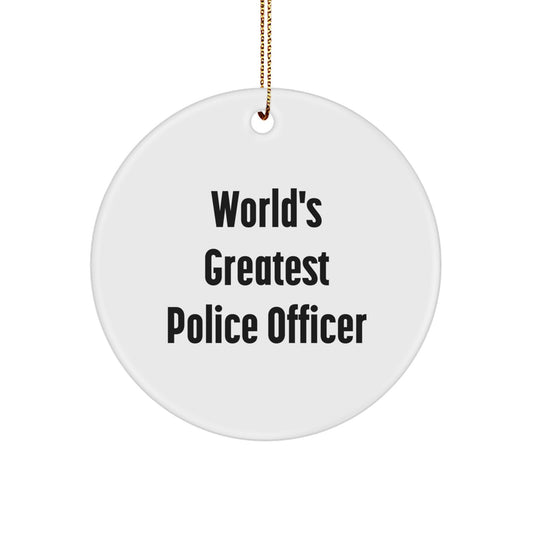 Funny World's Greatest Police Officer Gift for Men Friends Family - Circle Ornament for Christmas Unique Gifts - Image 1