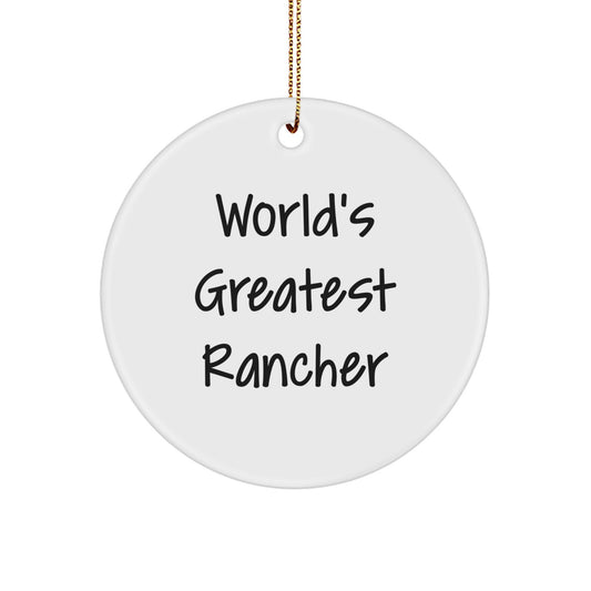Funny Rancher Gifts from Friends - World's Greatest Rancher Christmas Unique Gifts for Men, Women, Family - Image 1