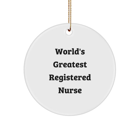 Funny World's Greatest Registered Nurse Christmas Circle Ornament, Gifts from Women to Men Coworkers for Registered Nurse Nurses - Image 1