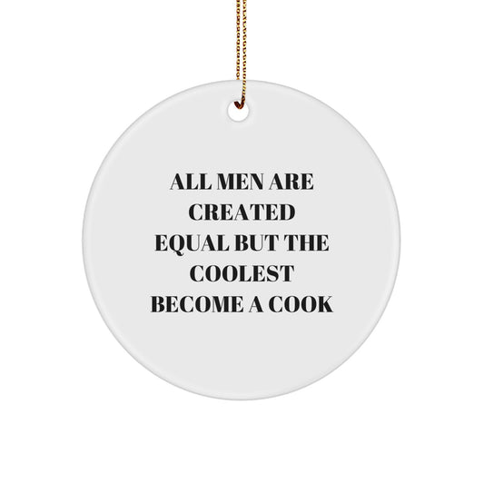 Unique Cook Circle Ornaments for Men Funny Quotes, Gifts from Friends, Family to Cooks, Christmas Unique Decorations - Image 1