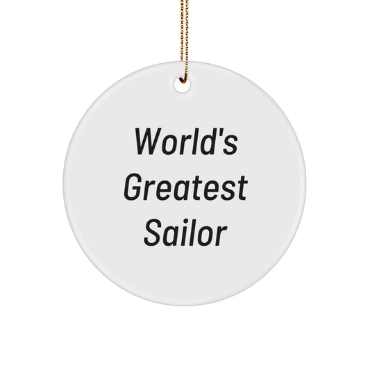Funny Sailor Gifts from Friends and Family - 'World's Greatest Sailor' Circle Ornament for Christmas Unique Gifts - Image 1