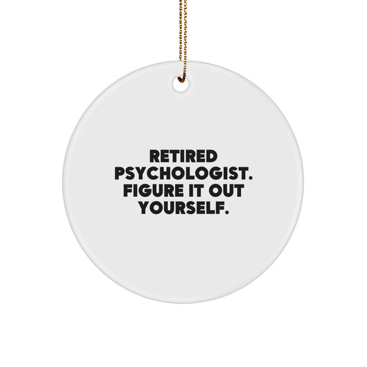 Funny Gifts from Men to Psychologist Friends and Family - 'Figure It Out Yourself' Christmas Circle Ornament - Image 1