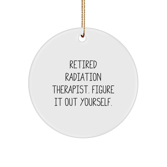 Funny Radiation Therapist Gifts from Men, Women, Coworkers, Family, Friends to Radiation Therapist, Men, Women, Friends, Coworkers, Family at Christmas Unique Gifts - Image 1