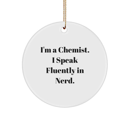 Funny Chemist Gifts from Family, Unique Circle Ornament for Chemist Men, Women, Coworkers, Friends, and Family Members Christmas Unique Gifts - Image 1