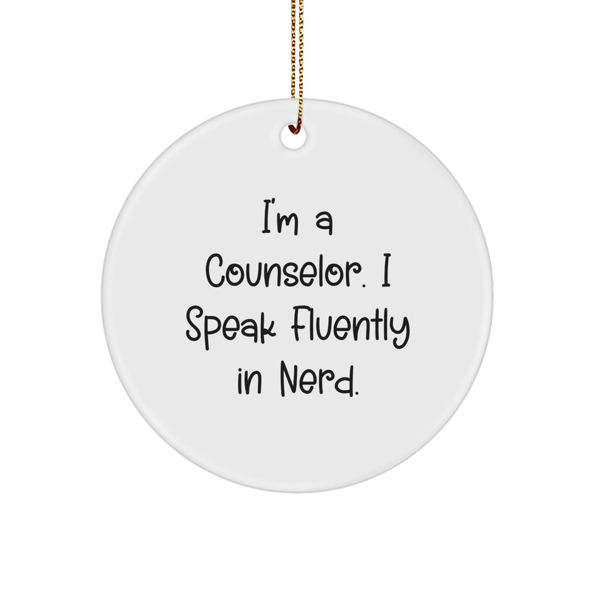 Gifts for Counselor Friends from Family - Funny Counselor Quote Circle Ornament - Christmas Unique Decorations - Image 1