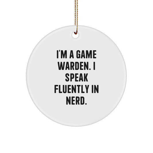 Fun Christmas Unique Gifts for Game Wardens - Game Warden Circle Ornament, Funny Quote, Gift from Friends, Family, or Coworkers - Image 1