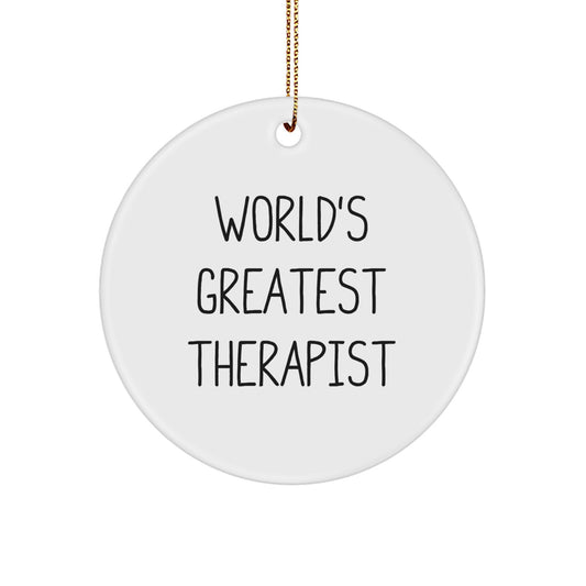 Funny Therapist Gifts from Friends for World's Greatest Therapist Christmas Unique Ornament, Circle Therapist Decor, Funny Quote Ornament, Therapist Office Supplies, Fun Circle Ornament for Therapist - Image 1