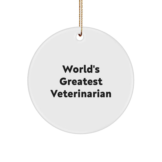 Funny Veterinarian Gifts from Friends, Unique Circle Ornament 'World's Greatest Veterinarian' for Christmas, White - Image 1