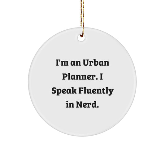 Unique Urban Planner Christmas Unique Gifts from Friends, Family, or Coworkers for Him or Her, Inspirational Circle Ornament - Image 1