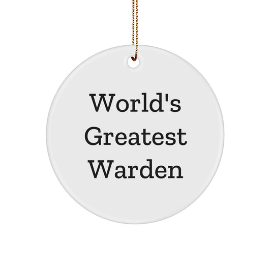 World's Greatest Warden Funny Circle Ornament Gifts from Family for Christmas - Image 1