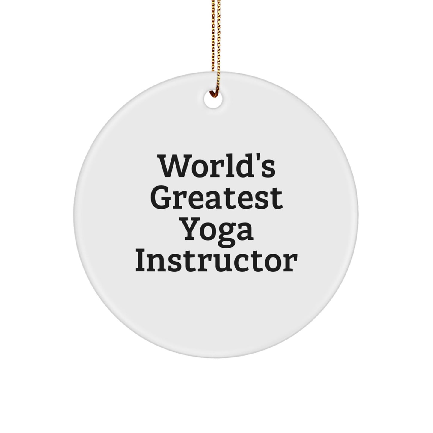 Funny World's Greatest Yoga Instructor Gifts for Men from Friends - Circle Ornament, Christmas Unique Ornaments for Yoga Instructors - Image 1