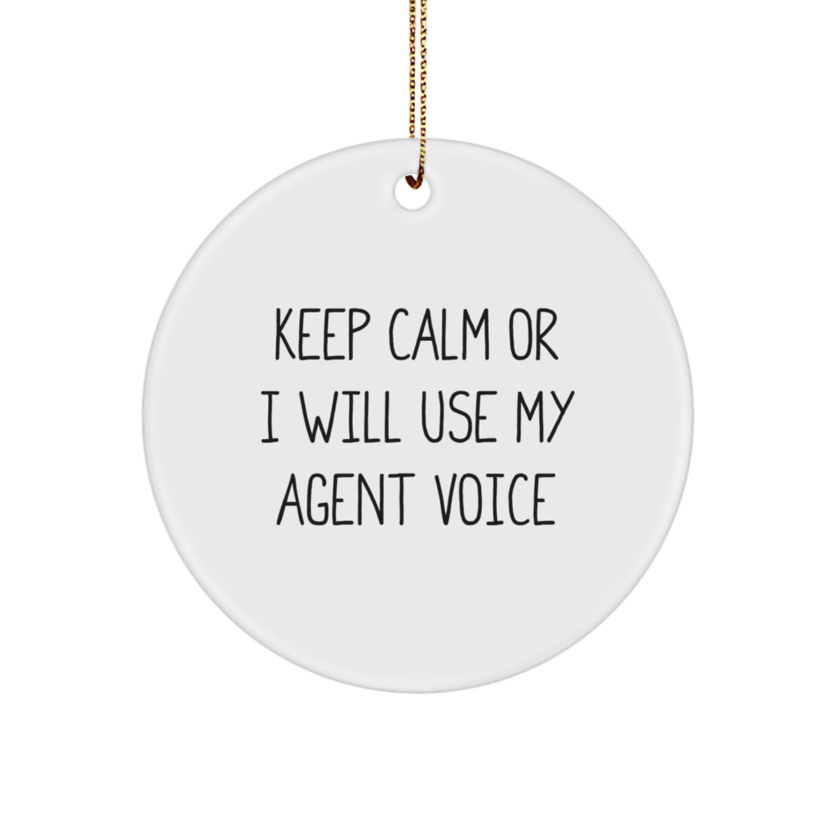 Funny Agent Gifts Circle Ornament for Agent, Christmas Unique Agent Gifts from Men to Agent, Agent Circle Ornament with Funny Quote - Image 1