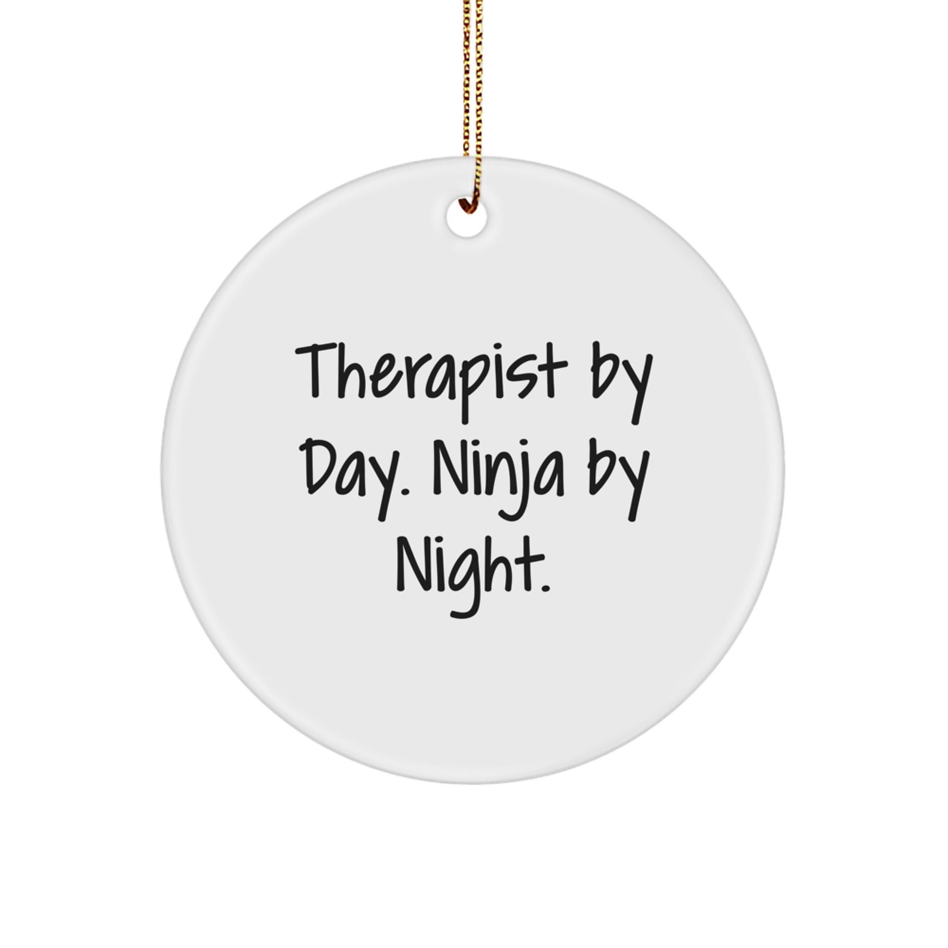 Funny Therapist Gifts from Men - 'Therapist By Day. Ninja By Night.' Christmas Unique Circle Ornament for Therapist Women Coworkers - Image 1