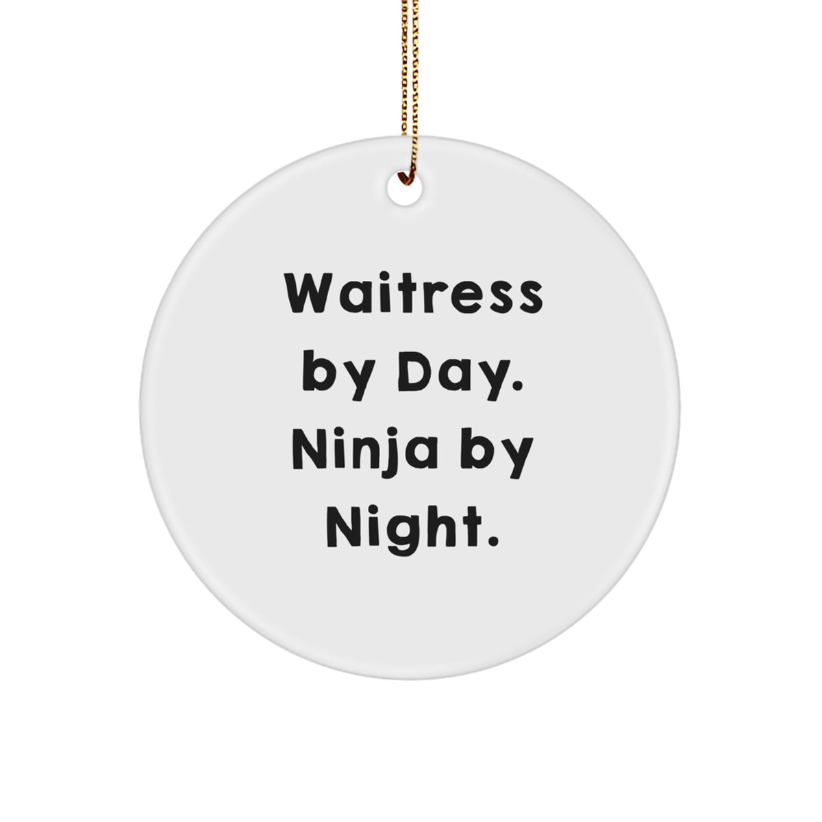 Ninja Waitress Circle Ornament for Roommates Memento Christmas Unique Gift - Image 1