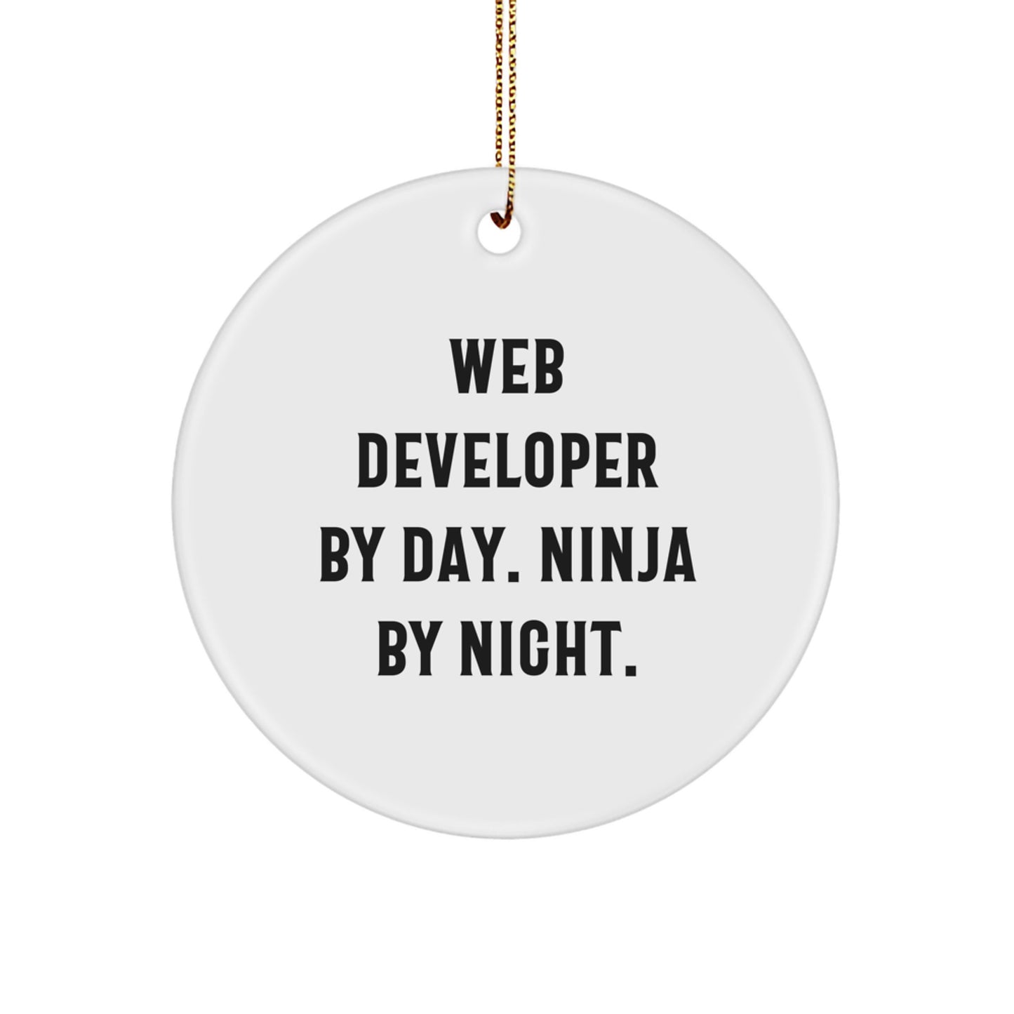 Funny Web Developer Circle Ornament - Gifts from Friends for Web Developer Men - Image 1