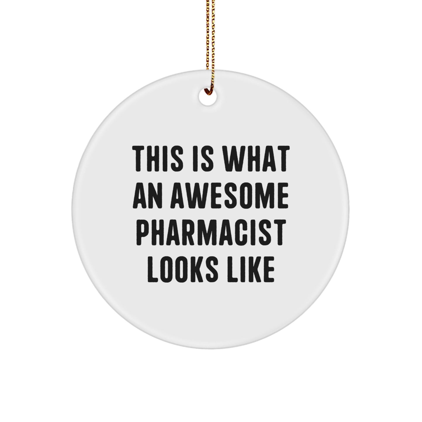 Funny Pharmacist Circle Ornament Gifts from Friends and Family for Christmas Unique Presents for Pharmacist Men Women Coworkers - Image 1