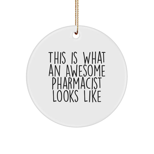 Funny Pharmacist Gifts from Men, Unique Circle Ornament This Is What An Awesome Pharmacist Looks Like Christmas Decorations for Pharmacist - Image 1