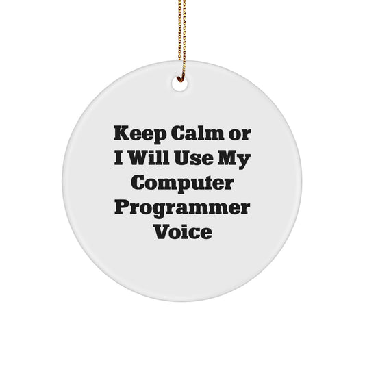 Computer Programmer Christmas Ornament Gift for Him - Keep Calm Keepsake - Image 1