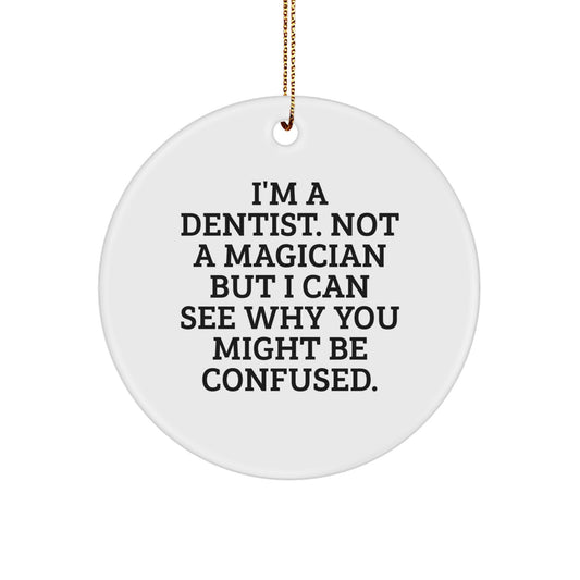 Funny Dentist Gifts for Him from Friends, Christmas Unique Circle Ornament for Dentist Men - Image 1