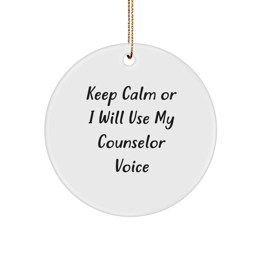 Funny Counselor Gifts, Unique Circle Ornaments for Christmas, Keep Calm I Will Use My Counselor Voice, Gifts from Family Friends Coworkers to Counselors - Image 1