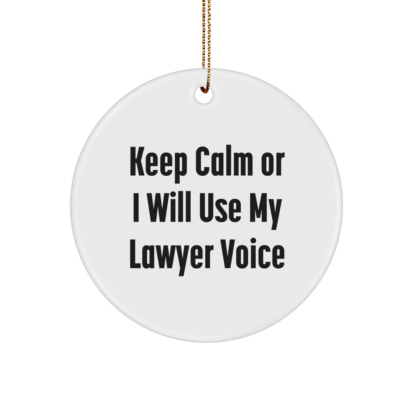 Funny Lawyer Gifts from Friends for Lawyer Men White Circle Ornament Keep 'Calmer' with Christmas Unique Ornaments - Image 1