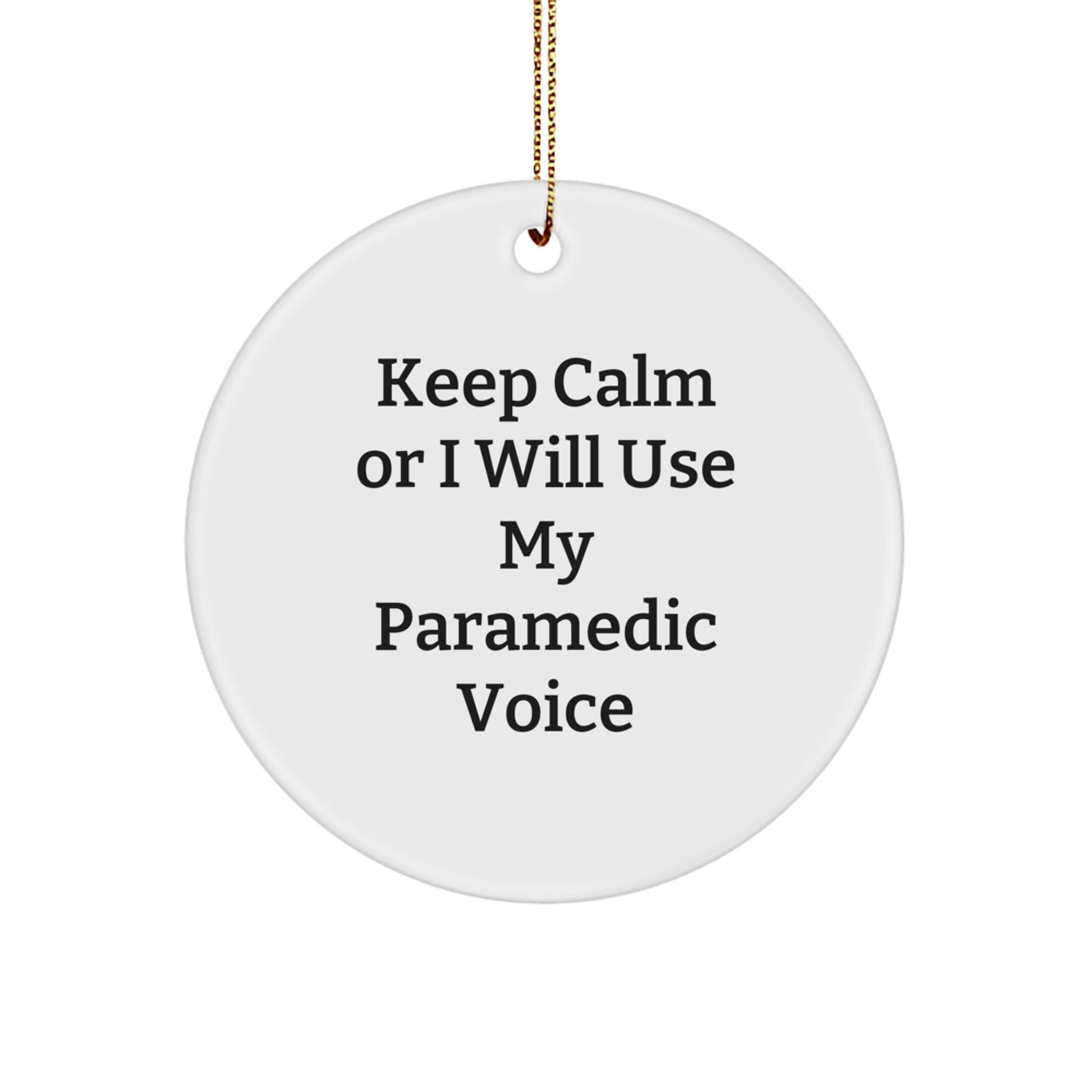 Witty Paramedic Christmas Ornament Novelty Bright for Friends Gift - Image 1